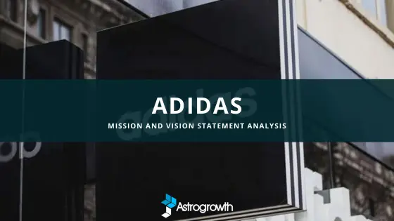 Adidas Mission Statement and Vision Analysis | AstroGrowth
